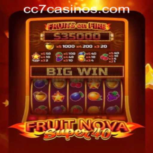 Exploring FruitNovaSuper40: A Captivating Experience at CC7 Online Casino