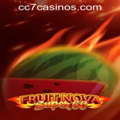 Exploring FruitNovaSuper60: A Thrilling Journey into the World of CC7 Online Casino