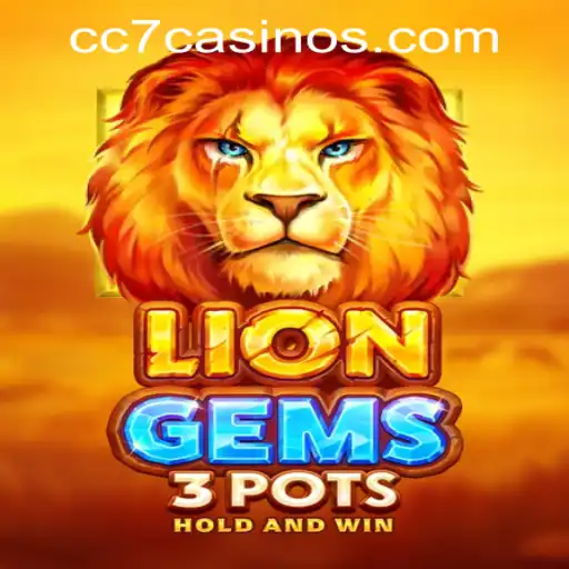 Experience the Thrill of LionGems3pots at CC7 Online Casino
