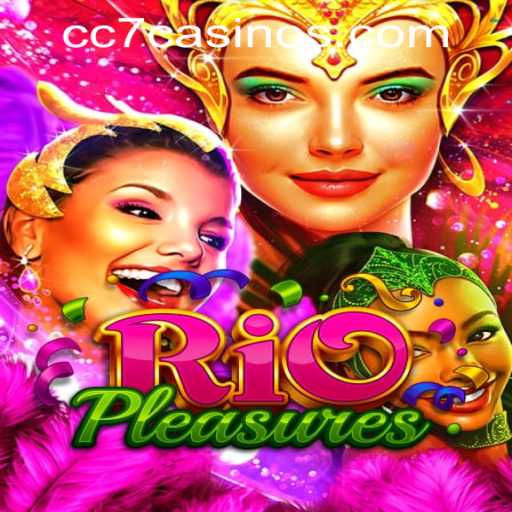 Discover the Exciting World of RioPleasures in CC7 Online Casino