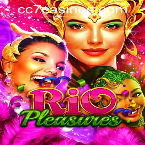 Discover the Exciting World of RioPleasures in CC7 Online Casino